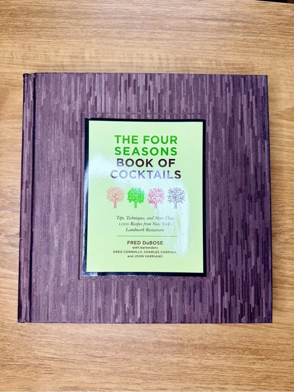 The Four Seasons Book of Cocktails: Tips, Techniques, and More Than 1,000 - GOOD